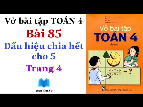 Video Vở bài tập Toán Lớp 4 | Bài 85 | Các số chia hết cho 5... - youtube
