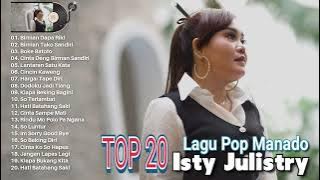 Top 20 Lagu Pop Manado Isty Julistry