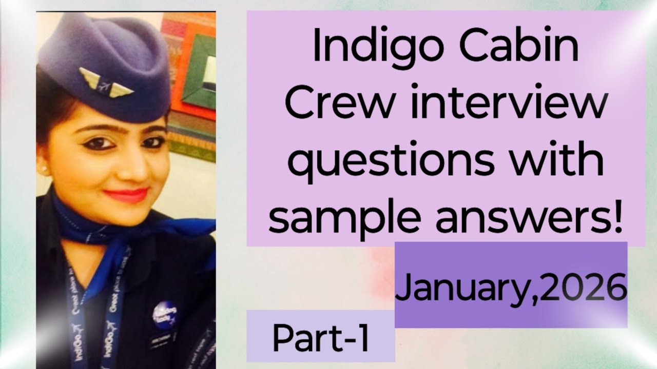 Indigo cabin crew interview questions with sample answers| January,2026 | Latest GD topics | Part 1