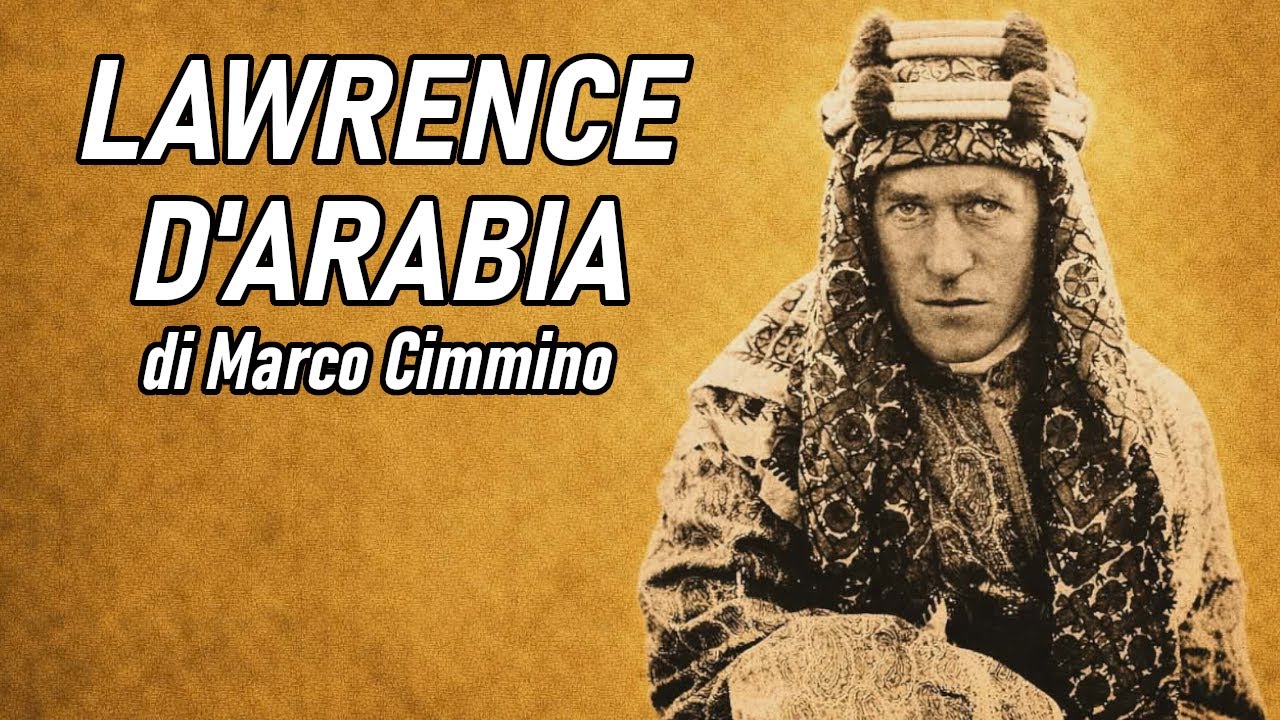 Lawrence d'Arabia - Marco Cimmino