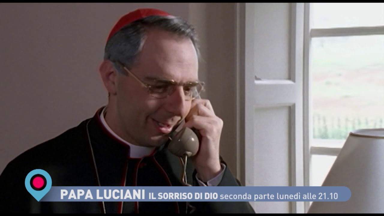 Papa Luciani, il sorriso di Dio (II parte) - Lunedì 22 febbraio ore 21: