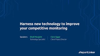 WEBINAR – Harness new technology to improve your competitive monitoring