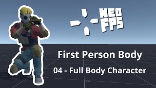 First Person Body - 04 - Full Body - NeoFPS