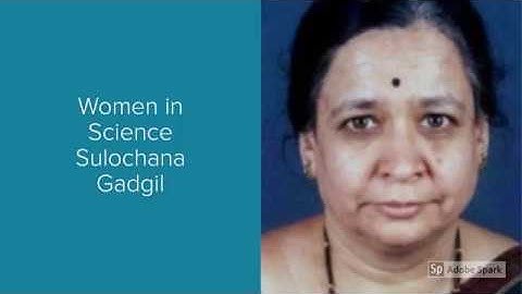 Women in Science - Sulochana Gadgil