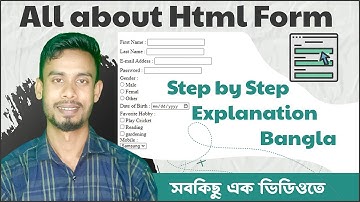 Html5 Form Explained In Bangla Step By Step | এইচটিএমএল ফর্ম নিয়ে যতকিছু এক ভিডিওতে