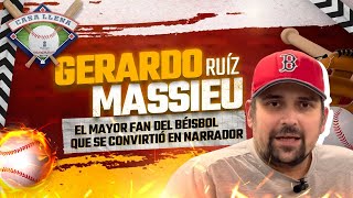 Conoce la voz que narra los cuadrangulares en #LaCasaDelBeisbol, Gerardo Ruíz Massieu nos platicó acerca de su