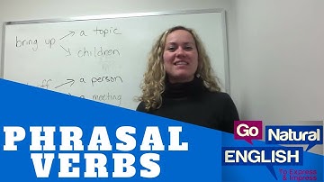 4 Phrasal verbs - Bring up, put off, make up, make out - Go Natural English Video ESL Lessons
