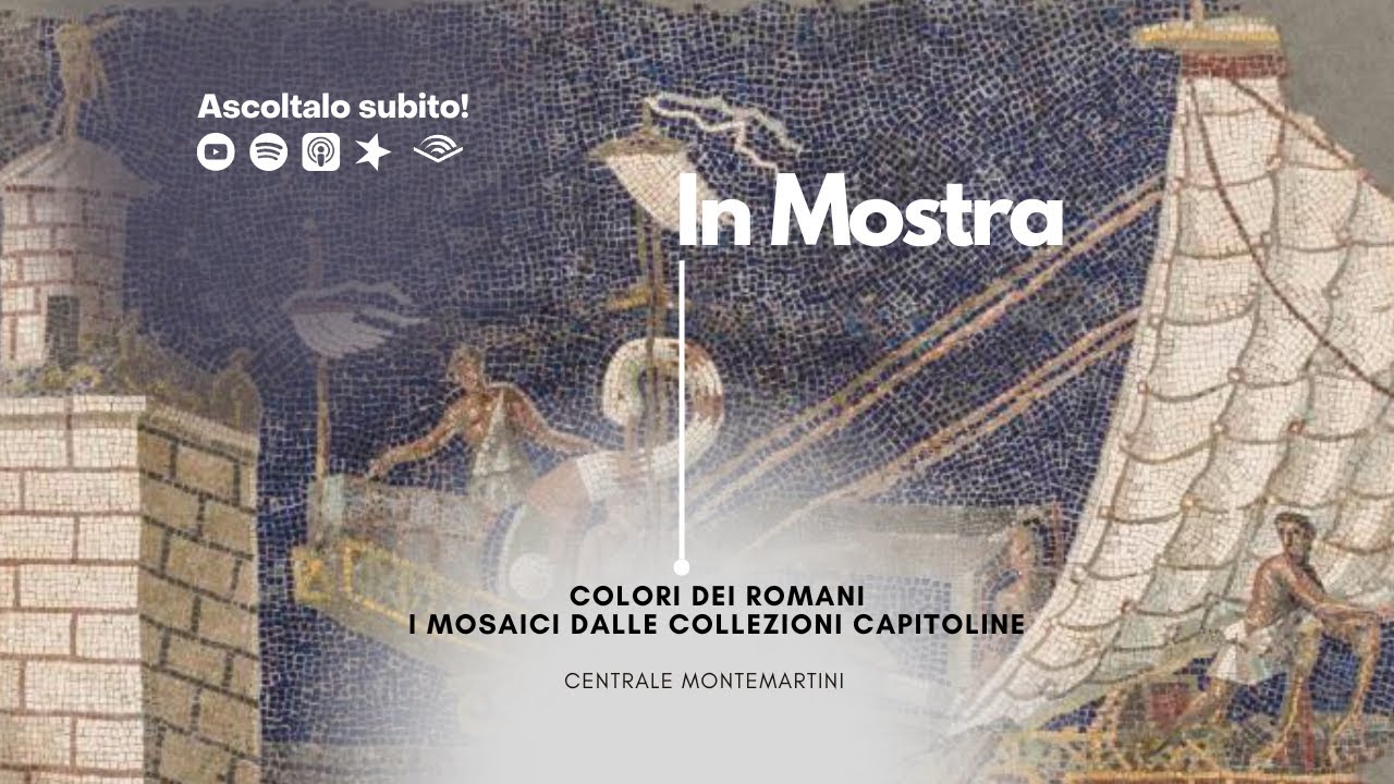 Colori dei Romani. I mosaici dalle Collezioni Capitoline | Musei Capitolini  Centrale Montemartini, image size:1280x720