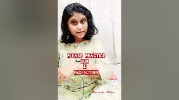 PLEASE Practice Perfection and Sur| Unwanted Essential Gyan | Moumita Mitra