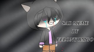 Sad meme /read disc/lets get 1k subs!!