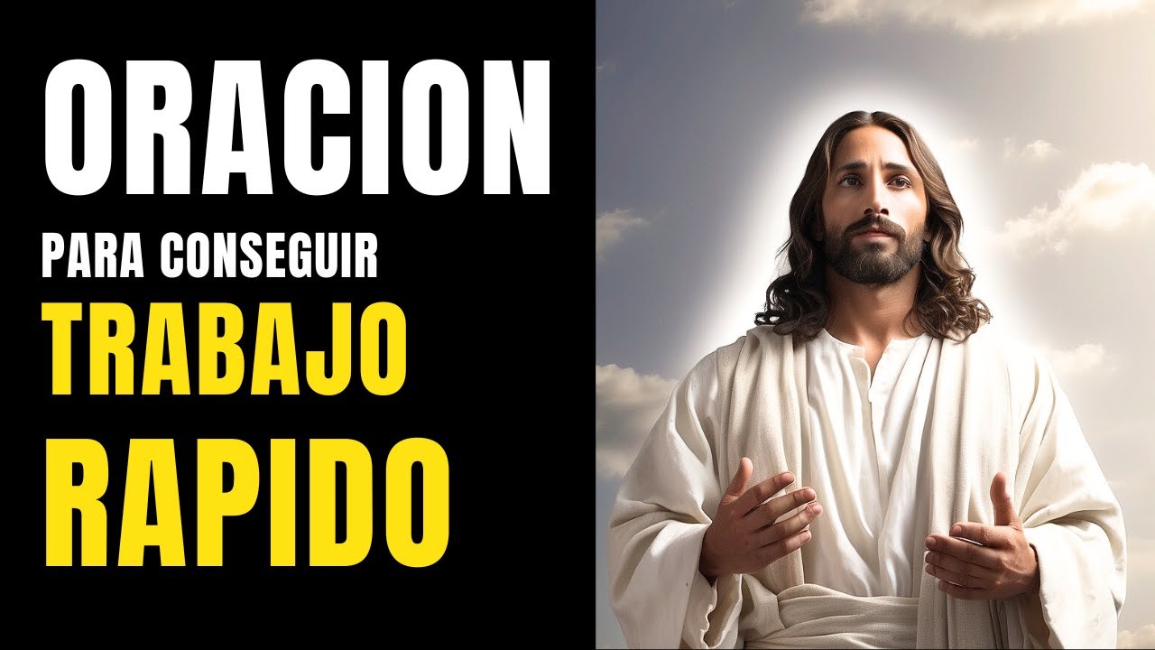 ORACION PODEROSA Para Conseguir TRABAJO URGENTE - YouTube