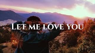 Let Me Love You (Sia Cover)