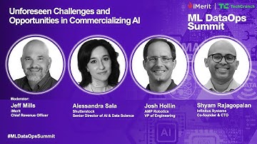 iMerit ML DataOps Summit 2022 | Unforeseen Challenges and Opportunities in Commercializing AI