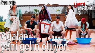 Ağalar Yeni Gelin Oluyor (Özel Klip) - Yeni Gelin