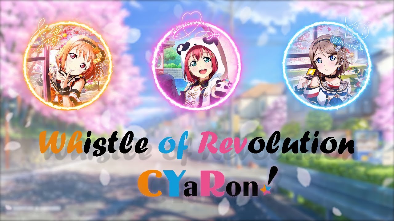 Whistle of Revolution【Full】- Cyaron【Color Coded Lyrics】【Rom/Kan/Eng】