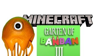 GARDEN OF BANBAN 3 In Minecraft