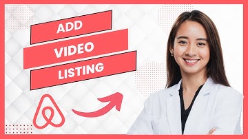 How to Add Video to Airbnb Listing (Best Method)