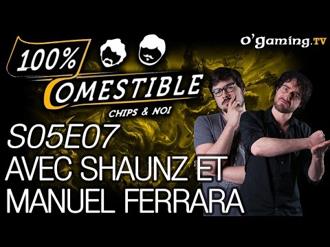 Avec Shaunz et Manuel Ferrara - 100% Comestible - S05E07 - 31/08/16