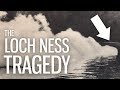 The Loch Ness Tragedy