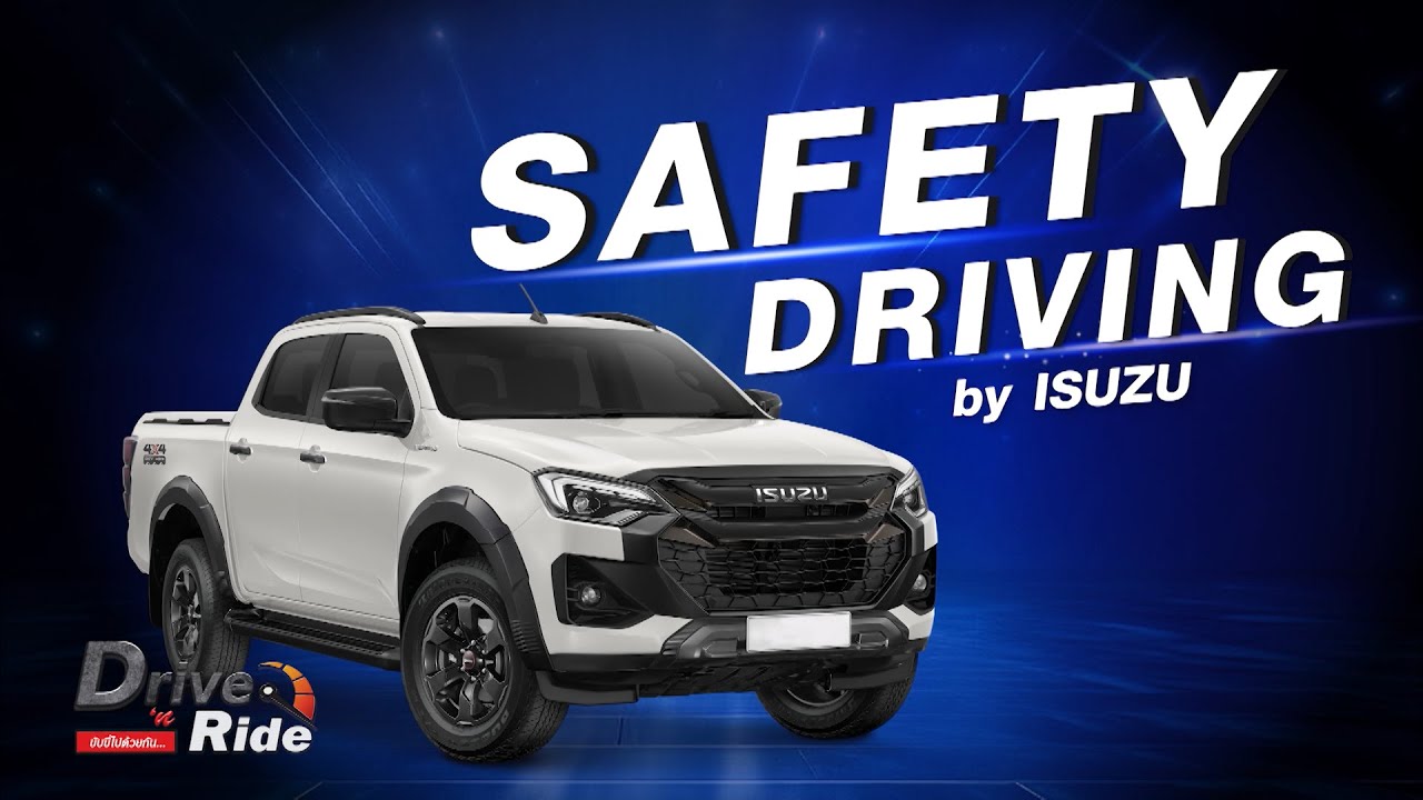 SAFETY DRIVING by ISUZU l Drive&Ride l 25 ต.ค. 66 YouTube