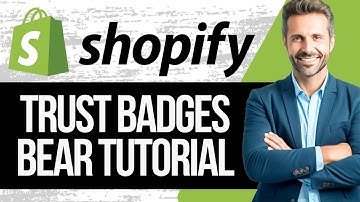 Trust Badges Bear Shopify App Tutorial