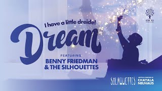 I Have A Little Dreidel Dream - Benny Friedman & The Silhouettes Bonei Olam
