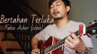 Bertahan Terluka- Fabio Asher (cover) | PAO