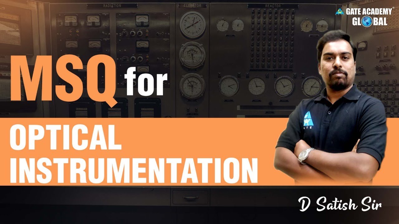 MSQ for Optical Instrumentation || D Satish Sir