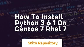 How to install python 3 6 1 on centos 7 rhel 7