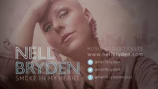 Nell Bryden - Smoke In My Heart (Official Audio - Radio Mix) chords