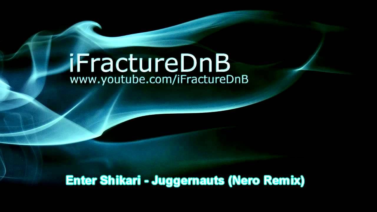 enter shikari juggernauts nero remix