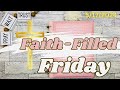 “Faith-Filled Friday” | May 17, 2024 | Do Not Grow Weary In Doing Good