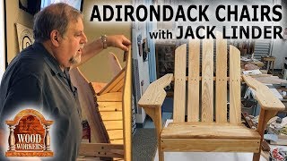 Jack Linder shares his recent experiences with building a set of Adirondack chairs. Recorded and presented in HD June 24, 2017 
