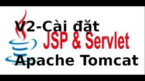 JSP, Servlet -  Video 2 -  Cài đặt Apache Tomcate với Netbean