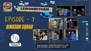 Leiruangtuam | Episode - 7 | Rinkson Squad