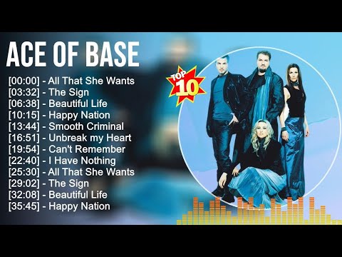 A C E O F B A S E Greatest Hits ~ Dance Pop Music ~ Top 10 Hits Of All Time