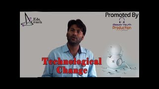 Technological Change  II Pankaj Kumar with example in Hindi + English