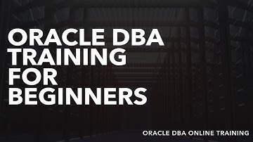 Oracle DBA Training For Beginners - Oracle DBA Online Training