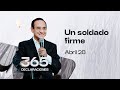 Declaración del día - Un soldado firme - 28 Abril 2024