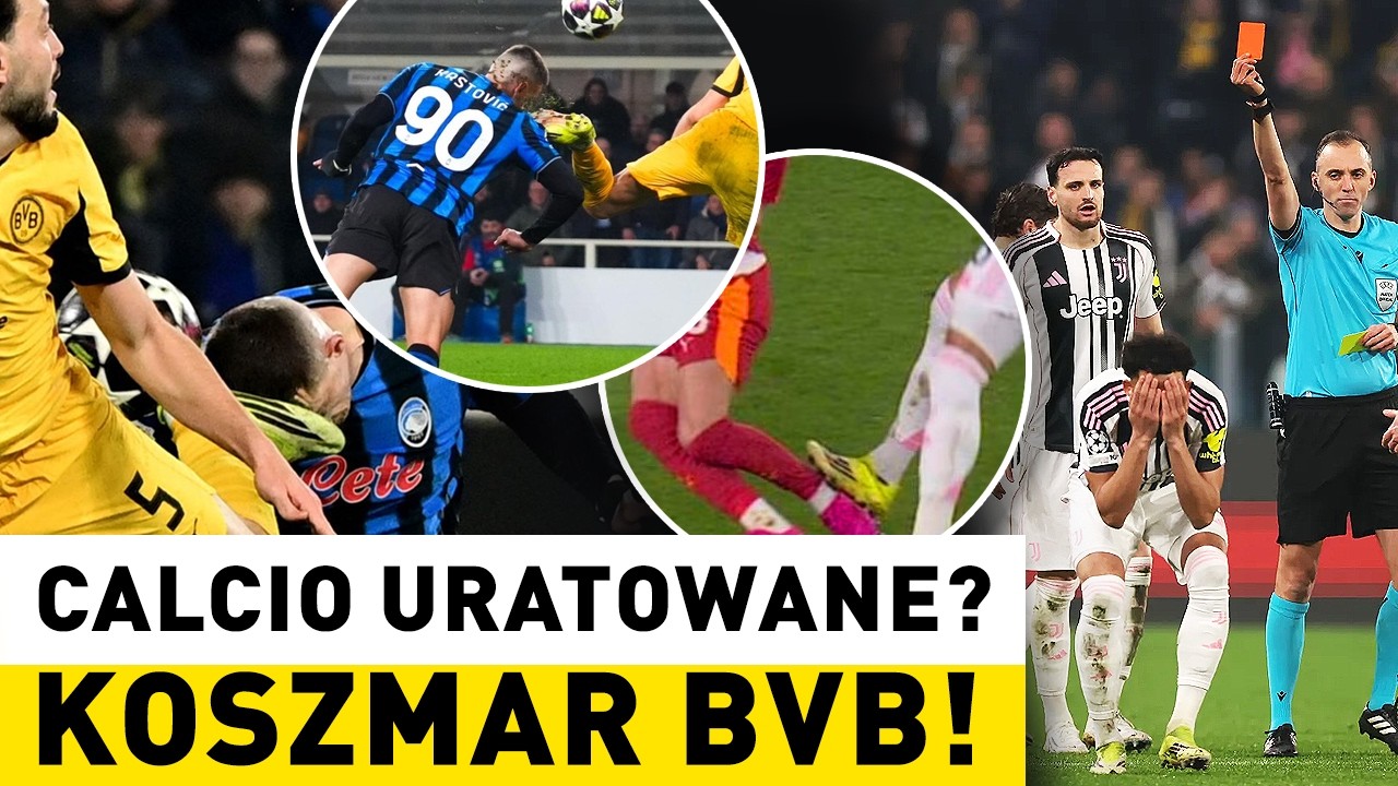 SĘDZIOWIE WYRZUCILI JUVE I MONACO? KONTROWERSYJNE CZERWONE! NIEUDANE REMONTADY I RANT O BORUSSI!