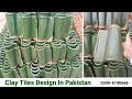Clay tiles design in pakistan home delivery service over all pakistan 03006140666