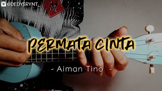 VIRAL!!!.. PERMATA CINTA - AIMAN TINO || Cover Ukulele Senar 4 Dedy Unyil