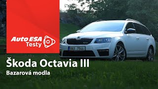 TEST: Škoda Octavia III - Bazarová modla