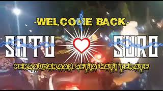 Welcome back satu suro (story wa psht)