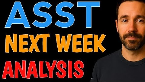 ASST STOCK NEXT WEEK ANALYSIS DAY BY DAY Strive - ASST STOCK BUY OR SELL PRICE PREDICTION KEY LEVELS