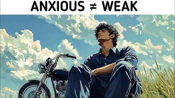 Why Anxious People Are Actually Genius Thinkers