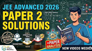 JEE Advanced 2026 Paper 2 Chemistry Solutions & Answer Key | JEE Chem Mastery