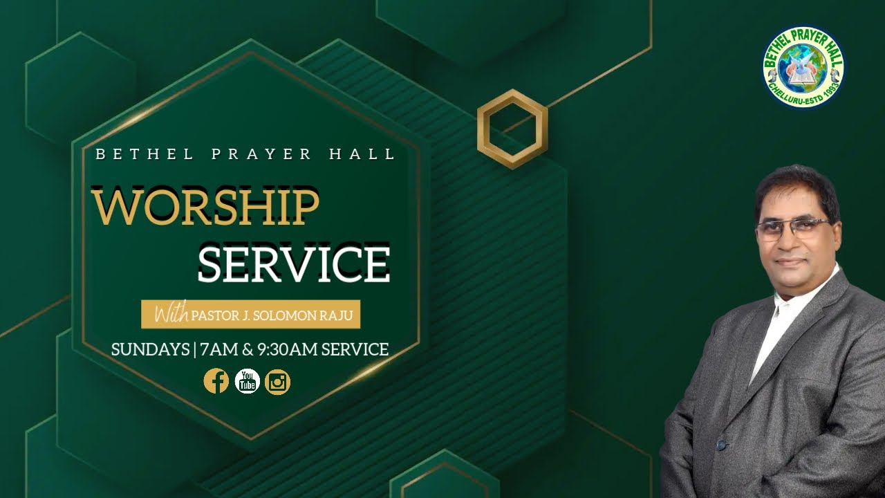Solomon Raju Bethel Prayer Hall II Dr. & Ps. Solomon Raju II Sunday Worship Service ...