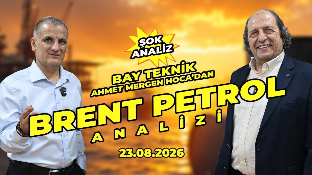 Ahmet Mergen ile Brent Petrol Piyasası Analizi