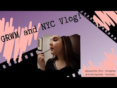GRWM and 2 days in NYC!